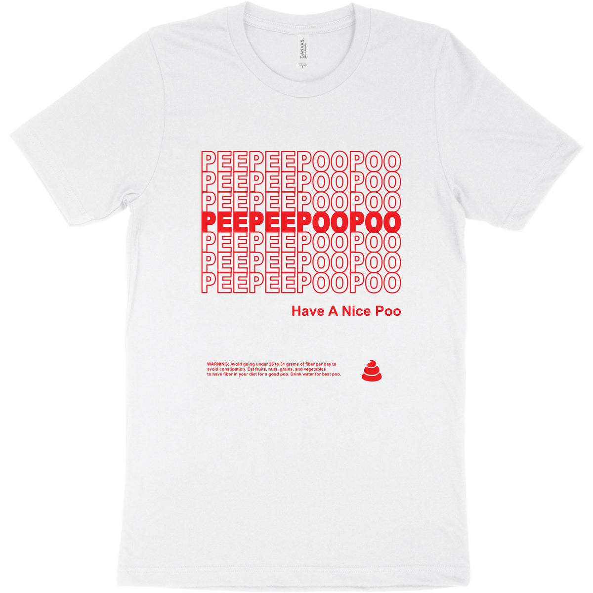 White tshirt with text "peepee poopoo" and "have a nice poo" in red takeout container style.