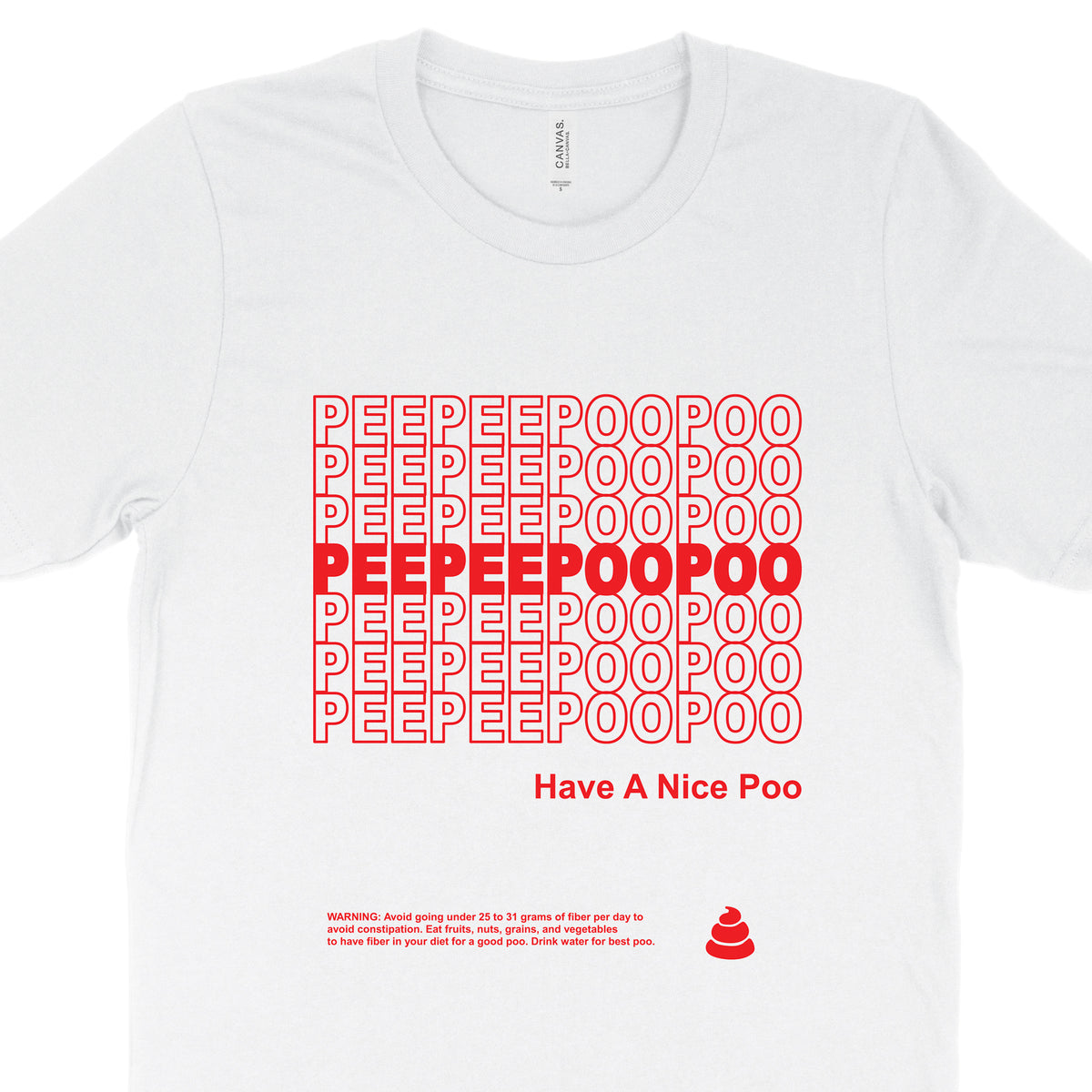 White tshirt with text "peepee poopoo" and "have a nice poo" in red takeout container style.