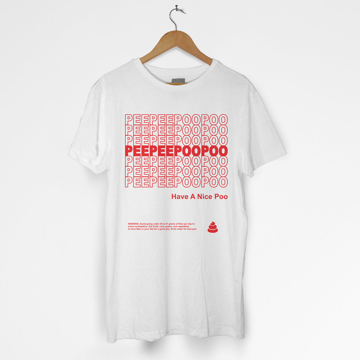 White tshirt with text "peepee poopoo" and "have a nice poo" in red takeout container style.