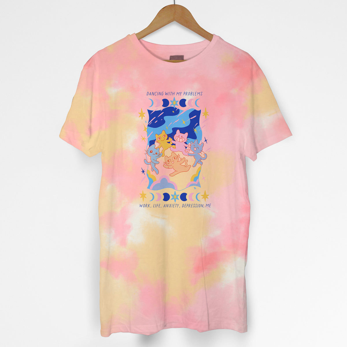 Pink-orange tie dye shirt with dancing cats and "dancing with my problems: work, life, anxiety, depression" written.